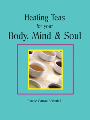 cover image of Healing Teas for your Body, Mind & Soul